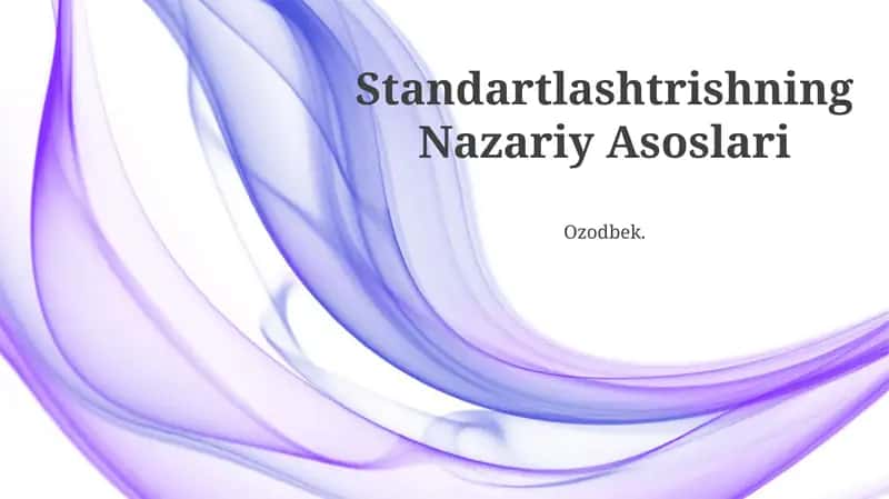 Standartlashtrishning Nazariy Asoslari
