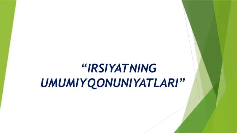 irsiyatning umumiy qonuniyatlari