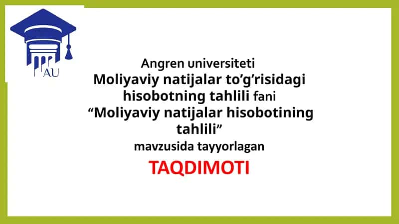 Moliyaviy Natijalar Hisobotining Tahlili: O‘zbekiston Misolida