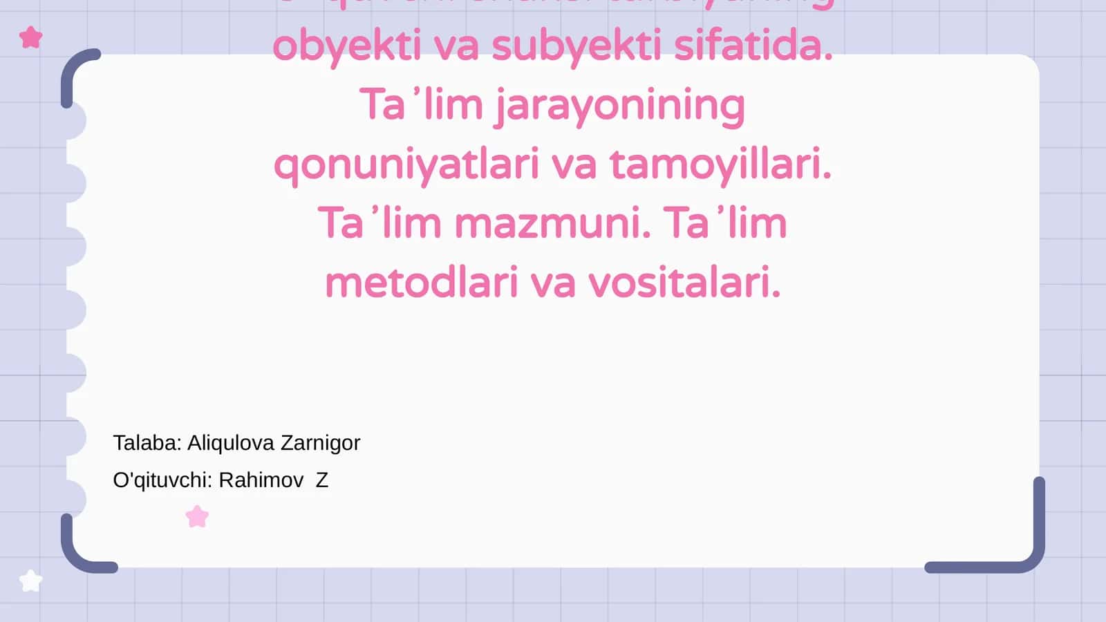 Oʻquvchi shaxsi va tarbiyaning asosiy obyekti
