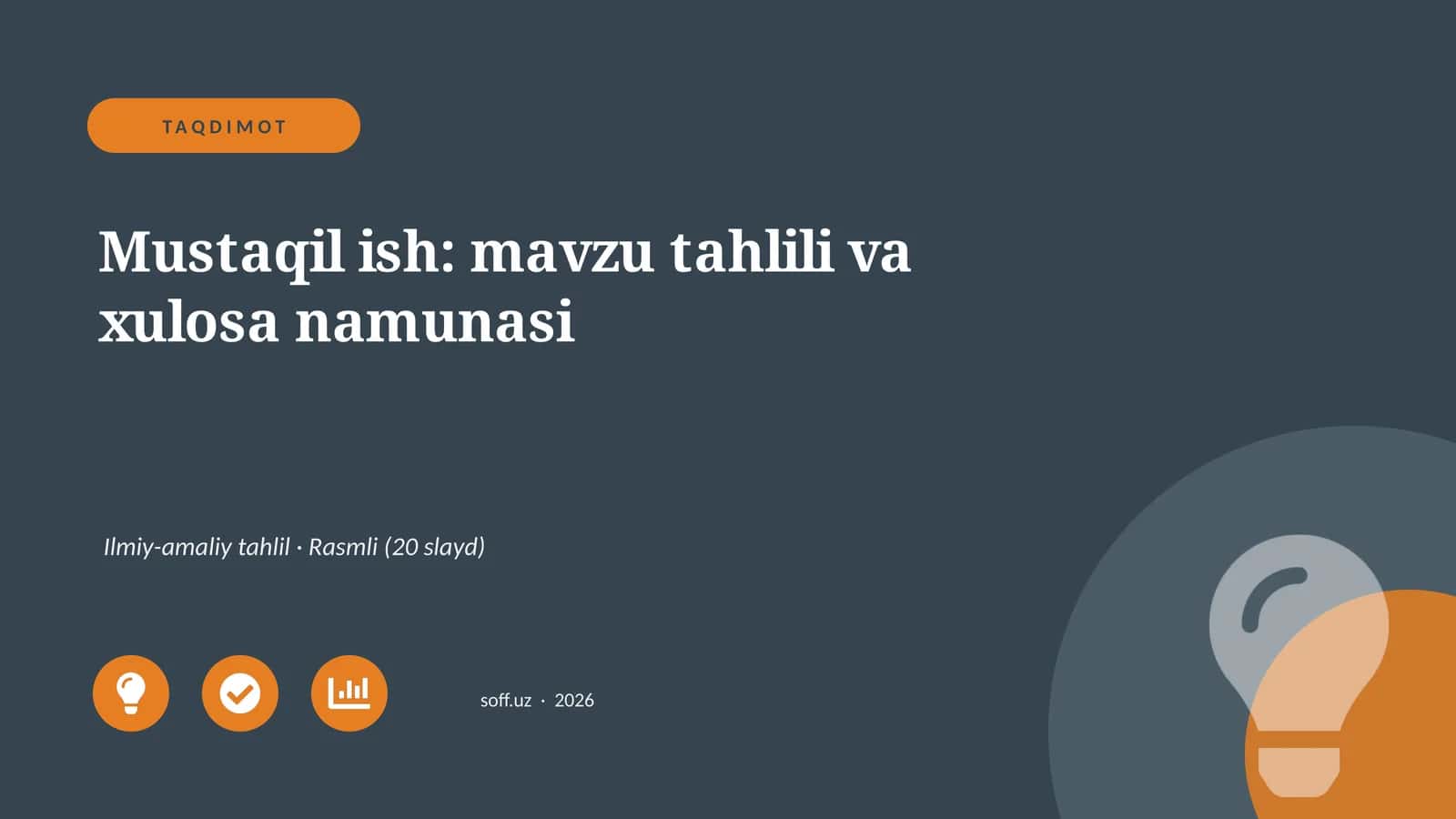 Mustaqil ish: mavzu tahlili va xulosa namunasi