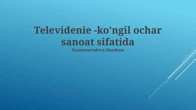 Televidenie -ko’ngil ochar sanoat sifatida