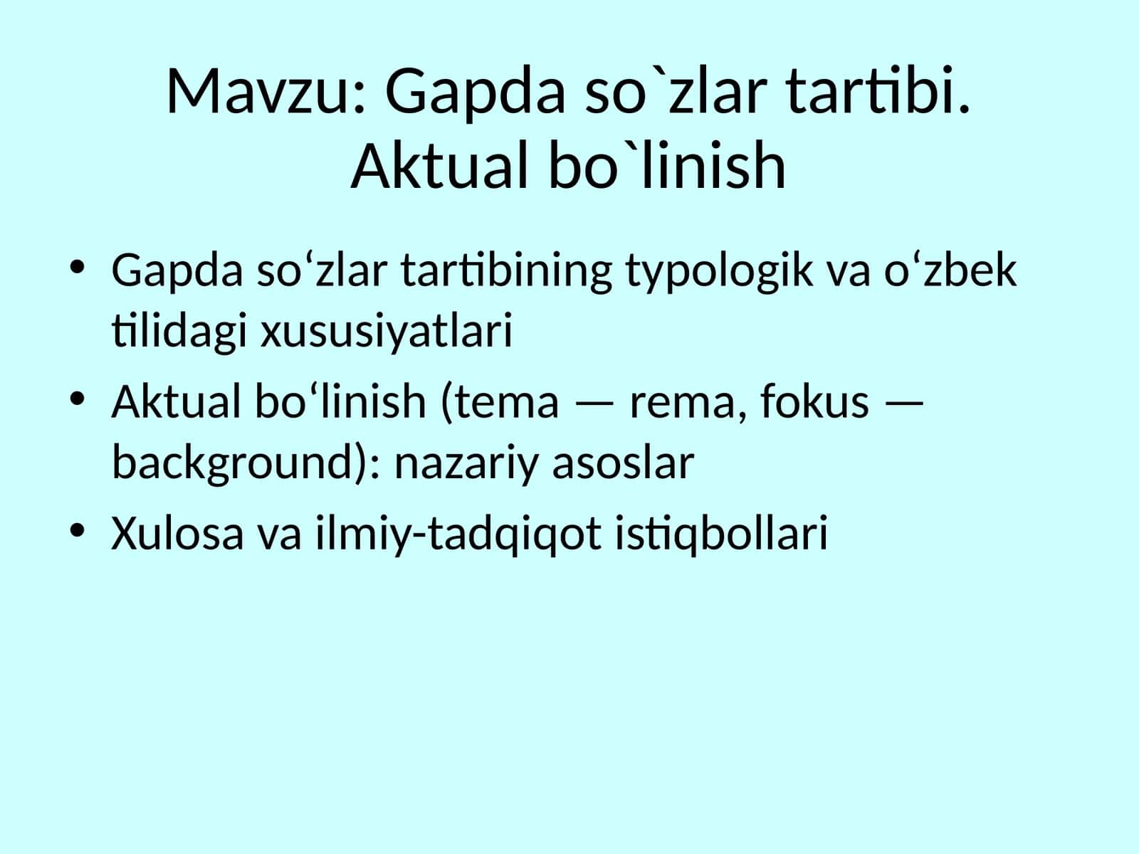 Gapda so`zlar tartibi. Aktual bo`linish