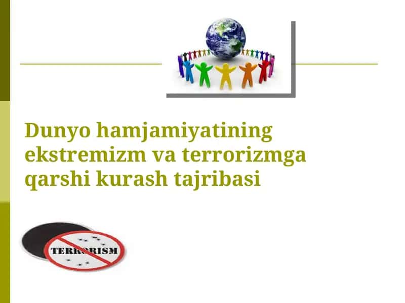 Dunyo hamjamiyatining ekstremizm va terrorizmga qarshi kurash tajribasi