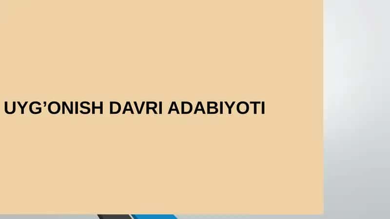 UYG’ONISH DAVRI ADABIYOTI