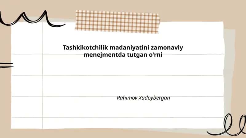 Tashkikotchilik madaniyatini zamonaviy menejmentda tutgan o'rni