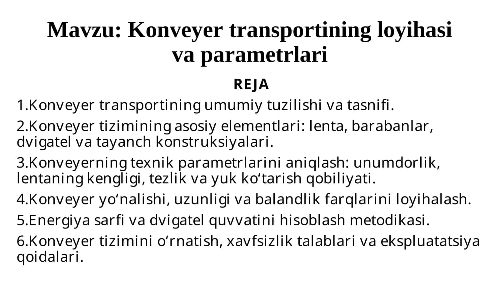 Konveyer transportining loyihasi va parametrlari