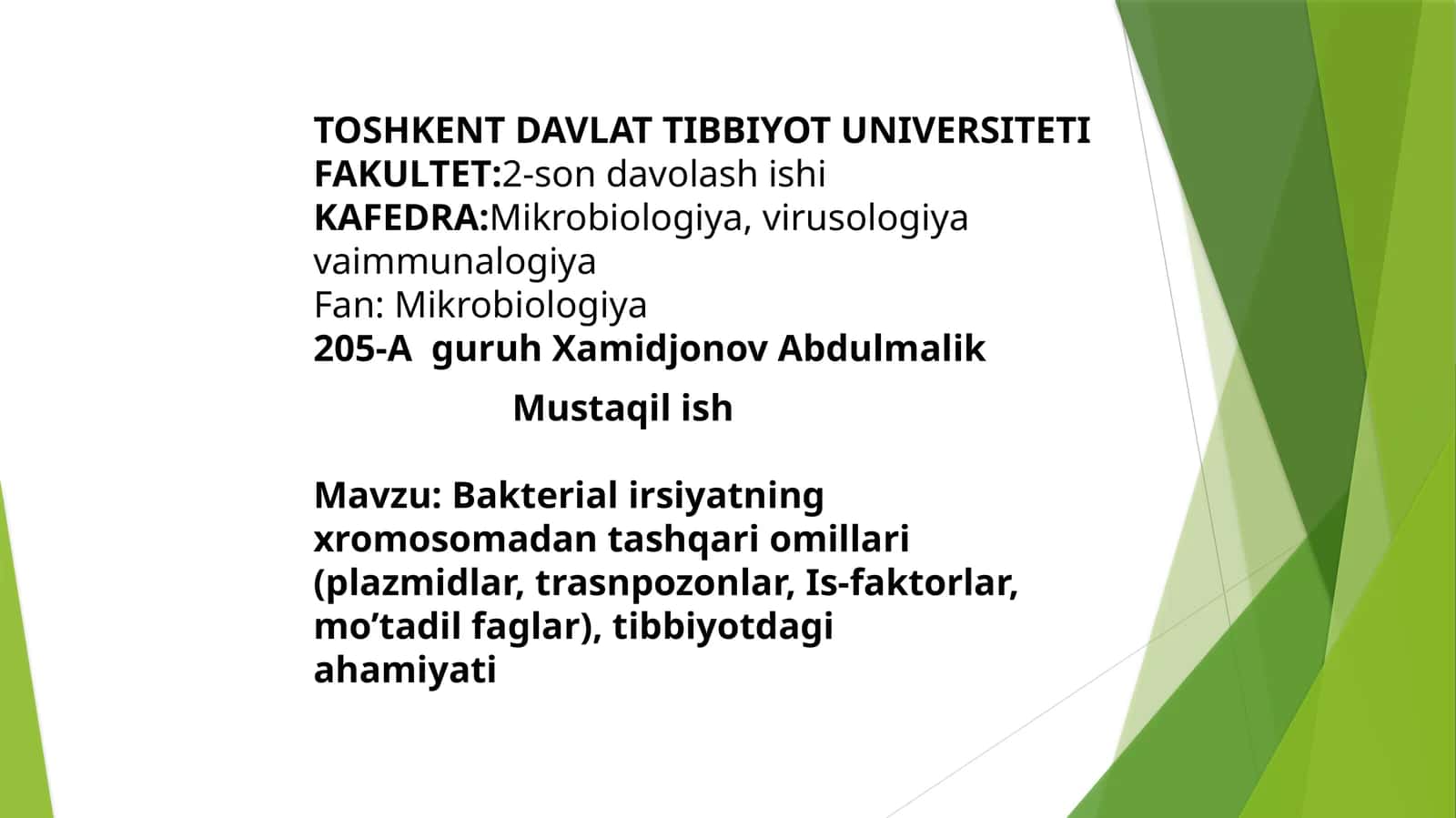 Bakterial irsiyatning xromosomadan tashqari omillari (plazmidlar, trasnpozonlar, Is-faktorlar, mo’tadil faglar), tibbiyotdagi ahamiyati