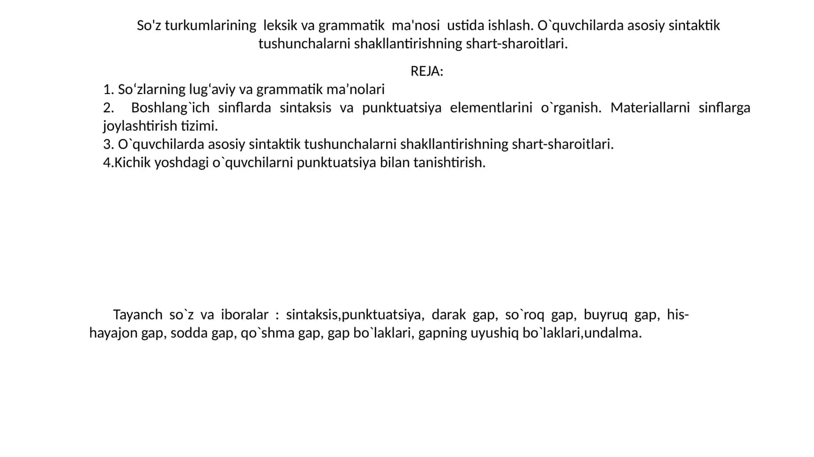 So'z turkumlarining leksik va grammatik ma'nosi ustida ishlash. O`quvchilarda asosiy sintaktik tushunchalarni shakllantirishning shart-sharoitlari