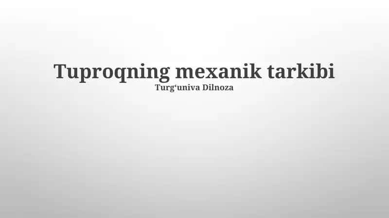 Tuproqning mexanik tarkibi