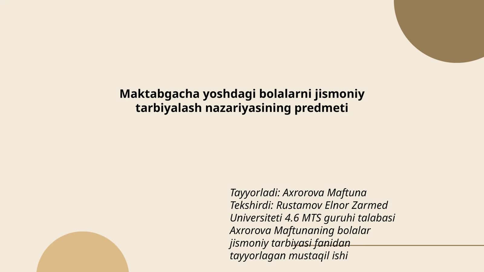Maktabgacha yoshdagi bolalarni jismoniy tarbiyalash nazariyasining predmeti