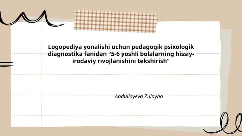 5-6 yoshli bolalarning hissiy-irodaviy rivojlanishini tekshirish
