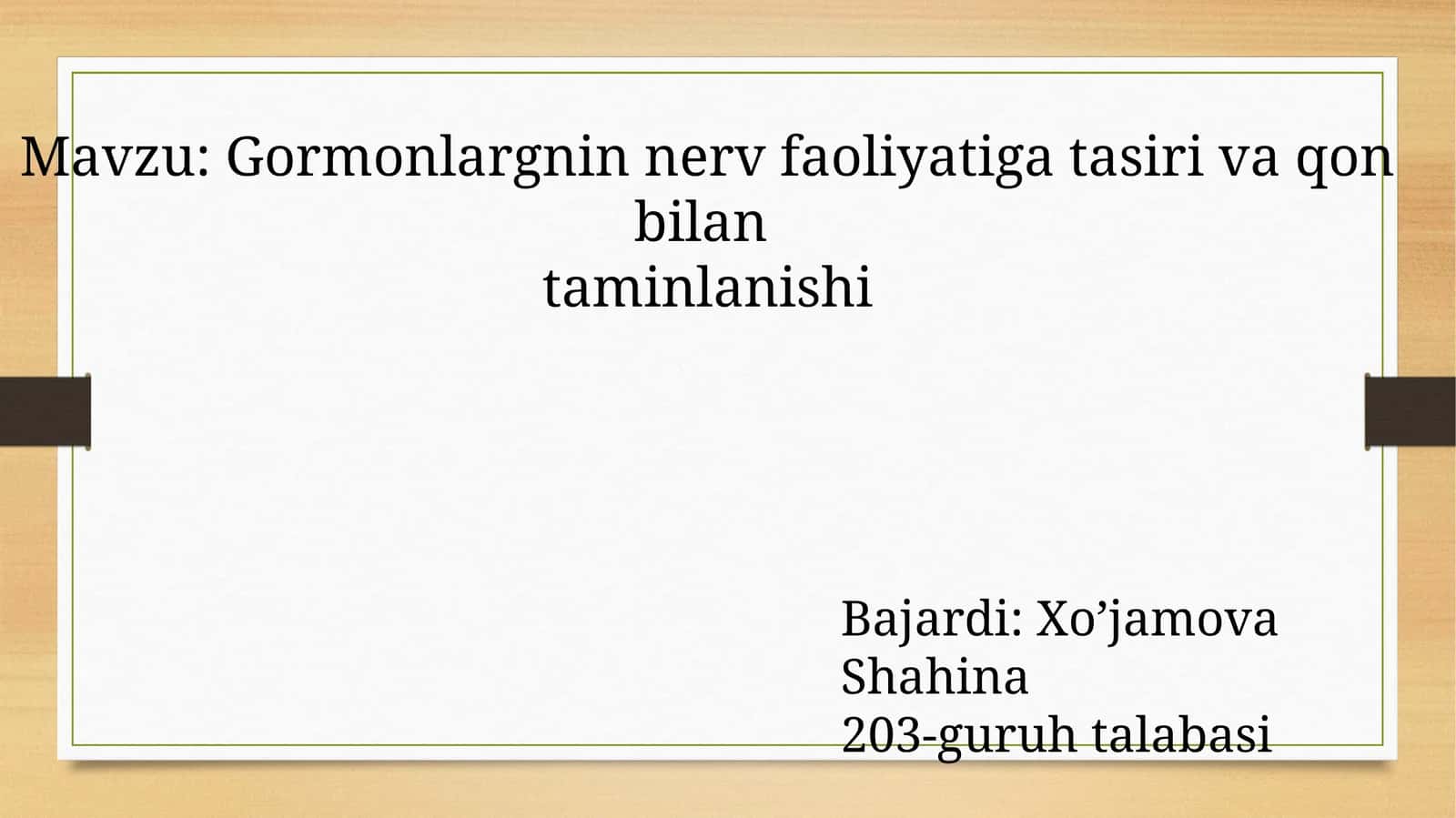 Gormonlargninnerv faoliyatini tasiri va qon bilan taminlanishi