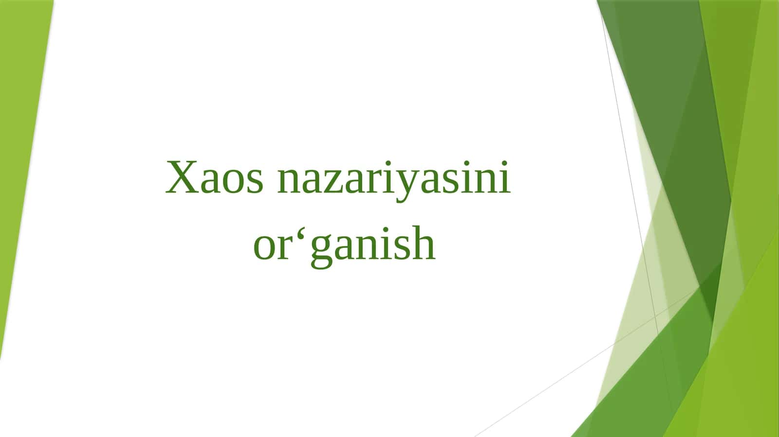 Xaos nazariyasini o'rganish