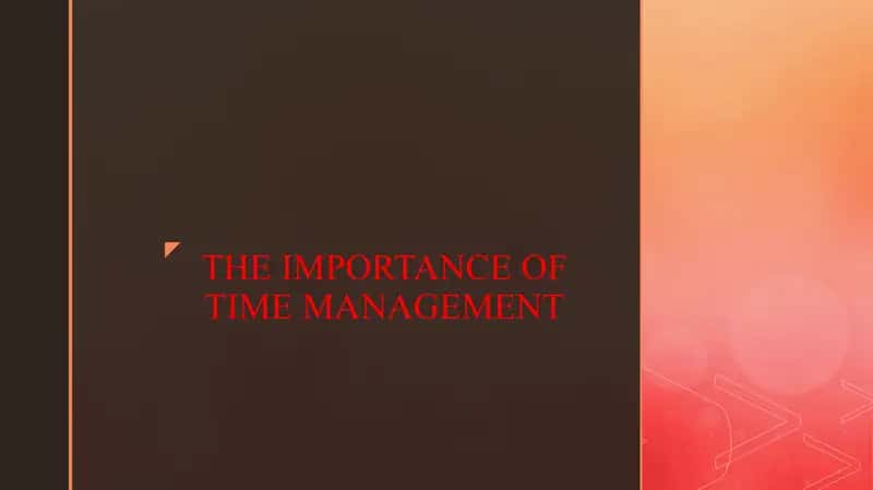THE IMPORTANCE OF TIME MANAGEMENT