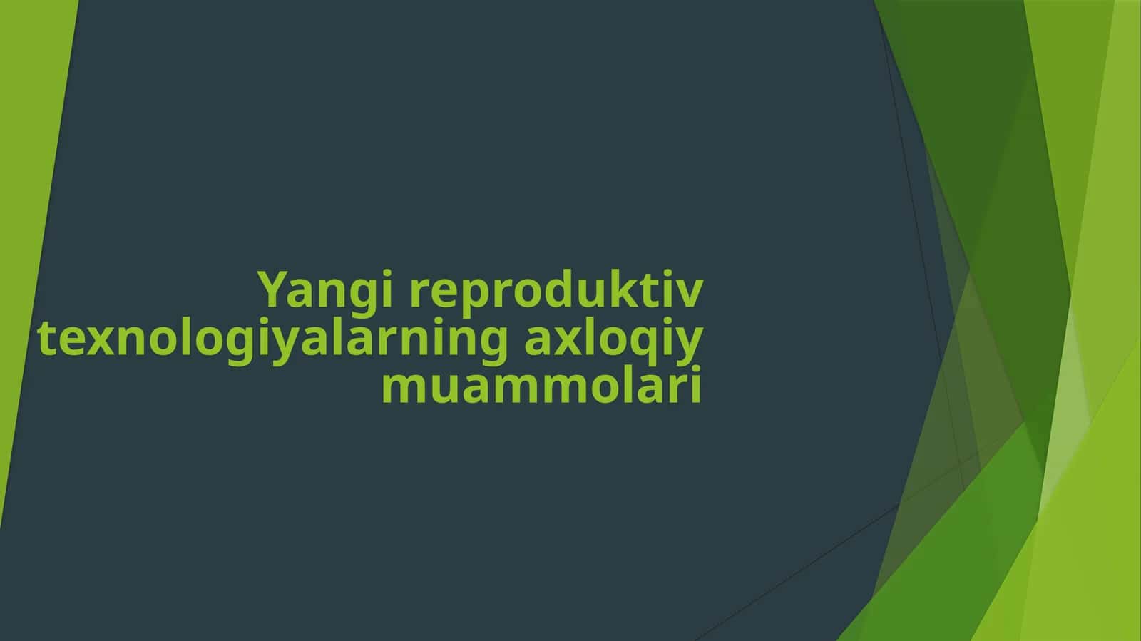 Yangi reproduktiv texnologiyalarning axloqiy muammolari