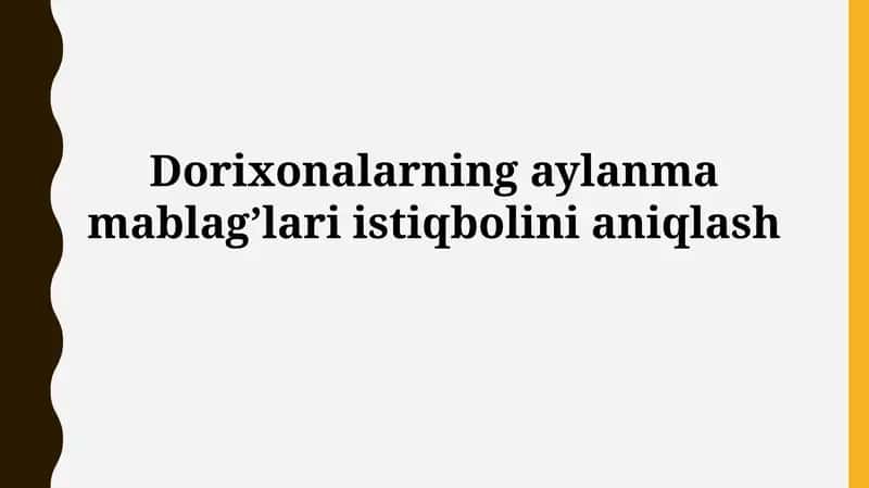 Dorixonalarning aylanma mablag’lariistiqbolinianiqlash