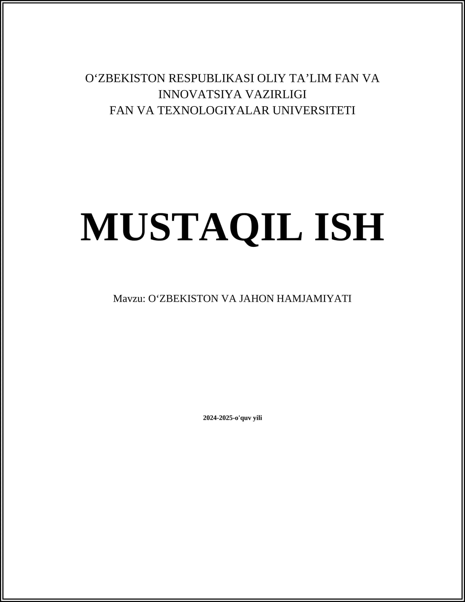 MUSTAQIL ISH Mavzu: OʻZBEKISTON VA JAHON HAMJAMIYATI