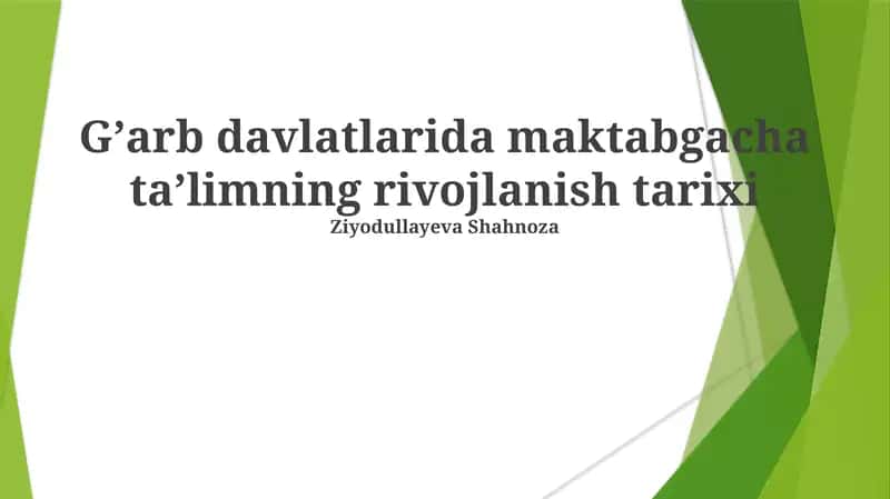 Gʼarb davlatlarida maktabgacha taʼlimning rivojlanish tarixi