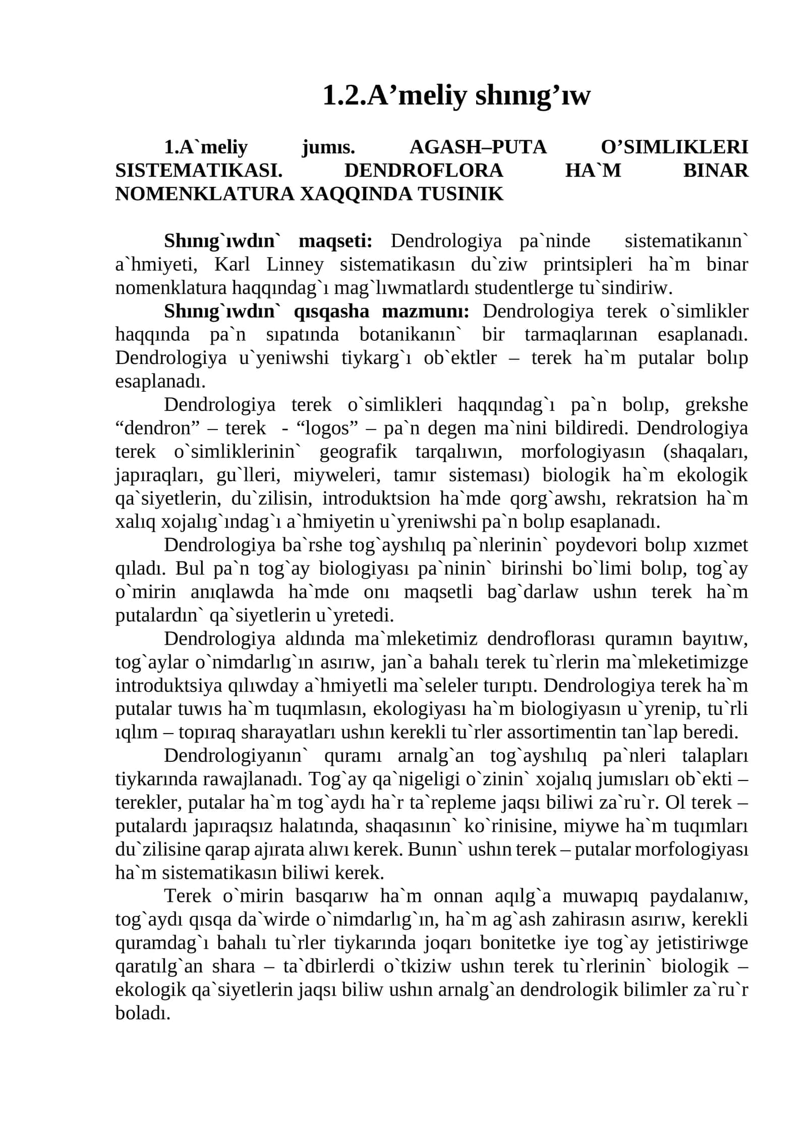 AGASH–PUTA O’SIMLIKLERI SISTEMATIKASI. DENDROFLORA HA`M BINAR NOMENKLATURA XAQQINDA TUSINIK