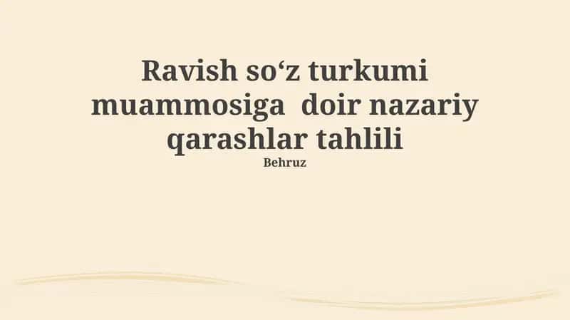 Ravish Soʻz Turkumi Muammosiga Doir Nazariy Qarashlar Tahlili