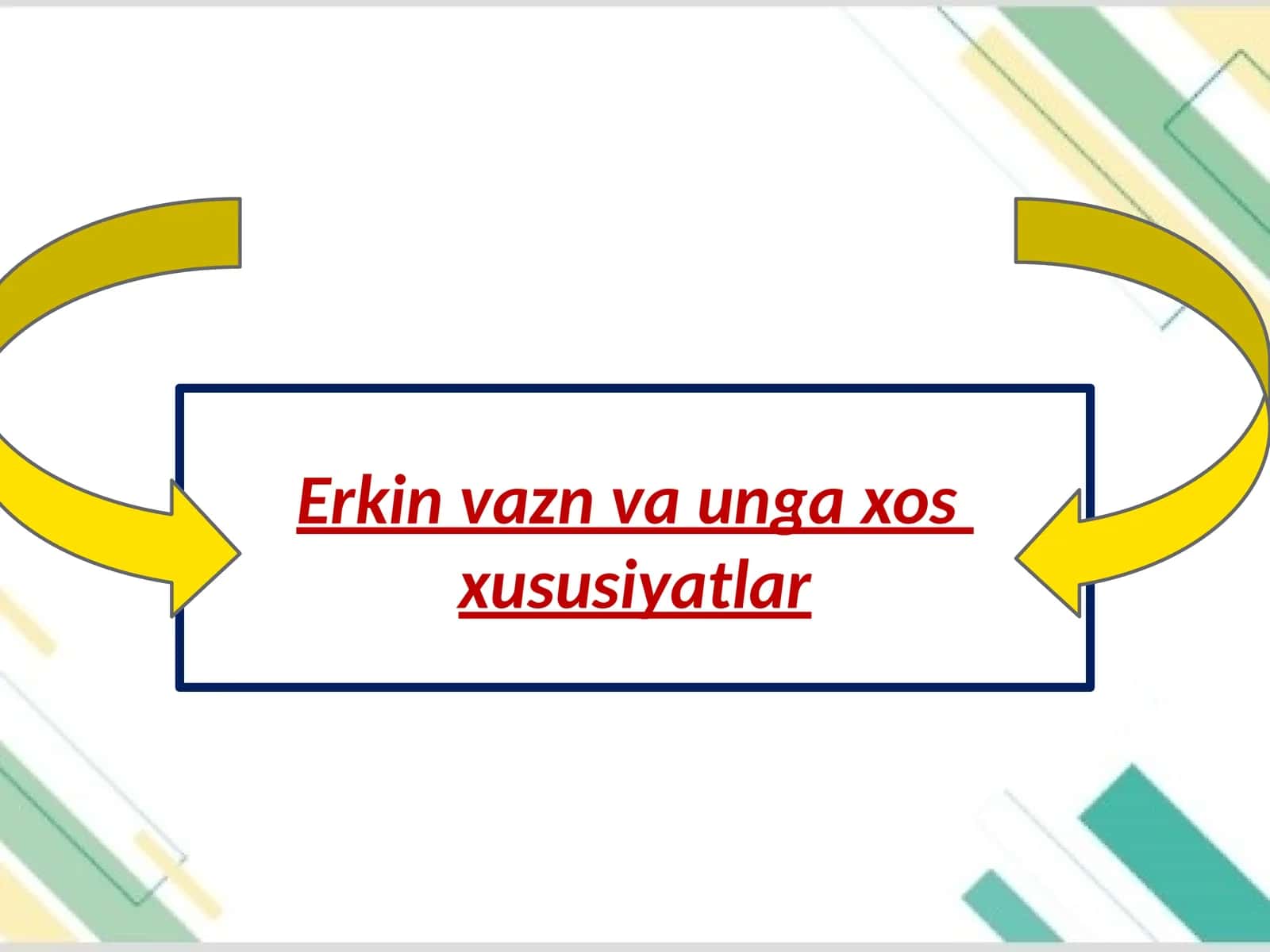 Erkin vazn va unga xos xususiyatlar