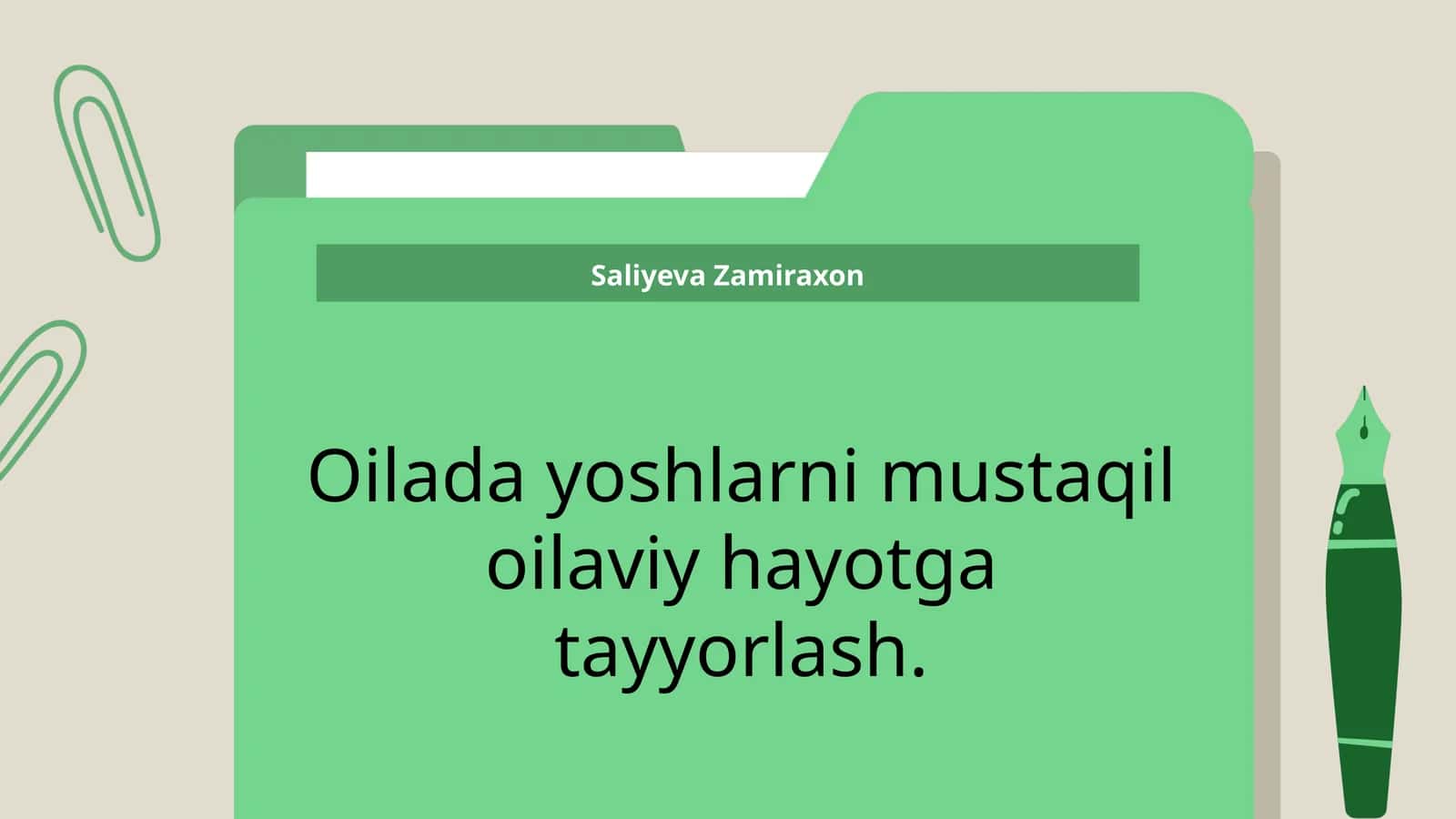 Oilada yoshlarni mustaqil oilaviy hayotga tayyorlash