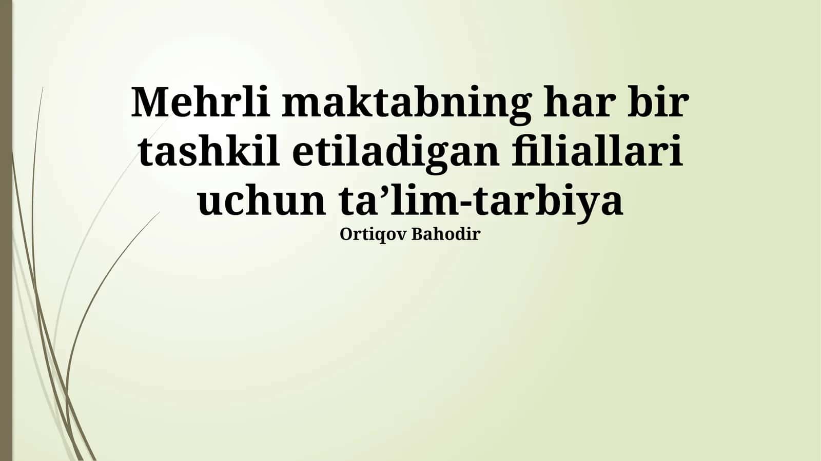 Mehrli Maktabning Filiallararos Taqqoslash va Tajriba Almashinuvi