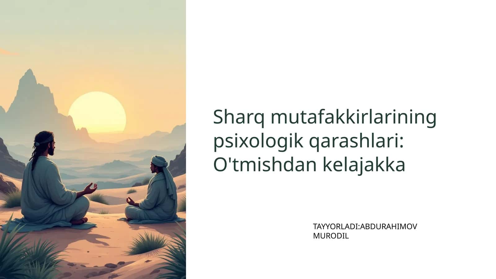 Sharq mutafakkirlarining psixologik qarashlari: O'tmishdan kelajakka