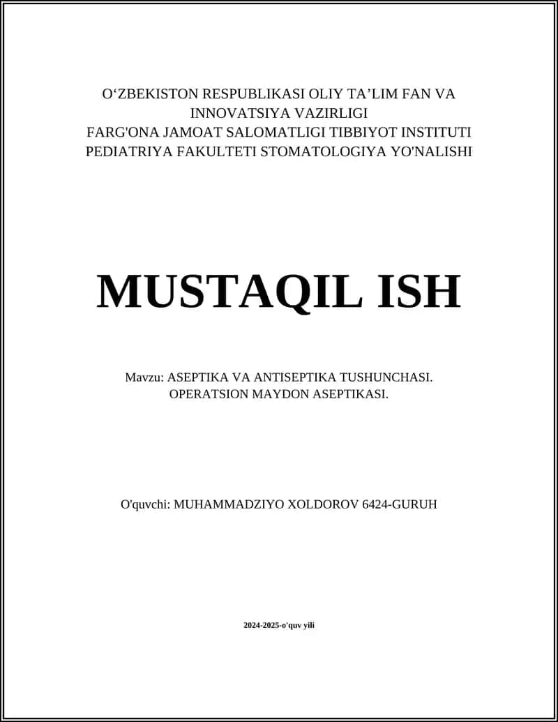 ASEPTIKA VA ANTISEPTIKA TUSHUNCHASI. OPERATSION MAYDON ASEPTIKASI