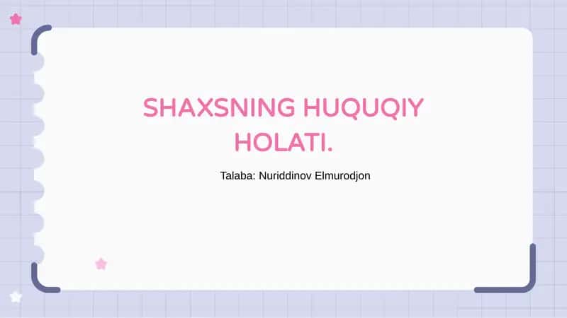 SHAXSNING HUQUQIY HOLATI