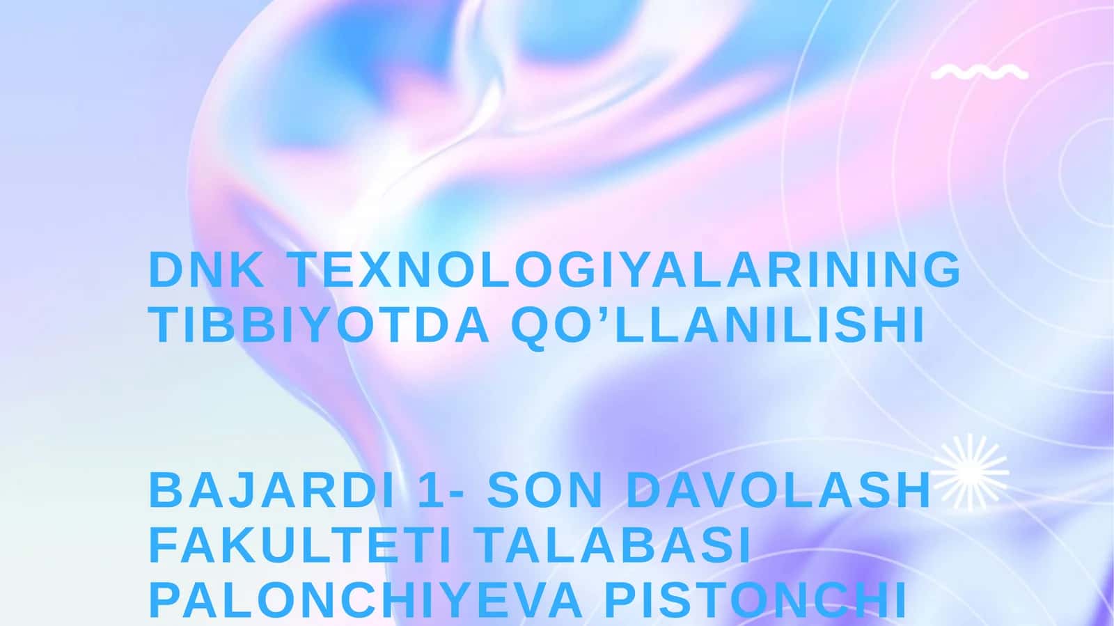 DNK texnologiyalarining tibbiyotda qo’llanilishi