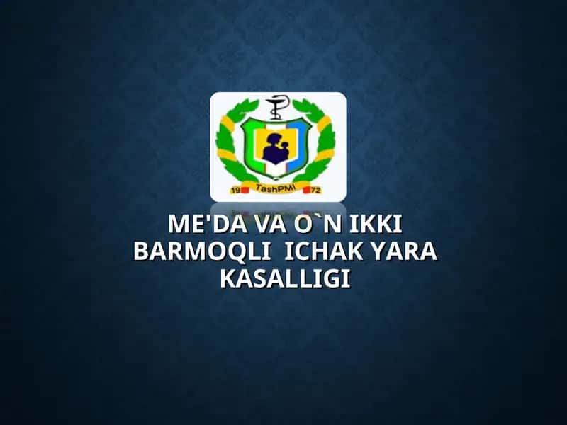 ME'DA VA O`N IKKI BARMOQLI ICHAK YARA KASALLIGI