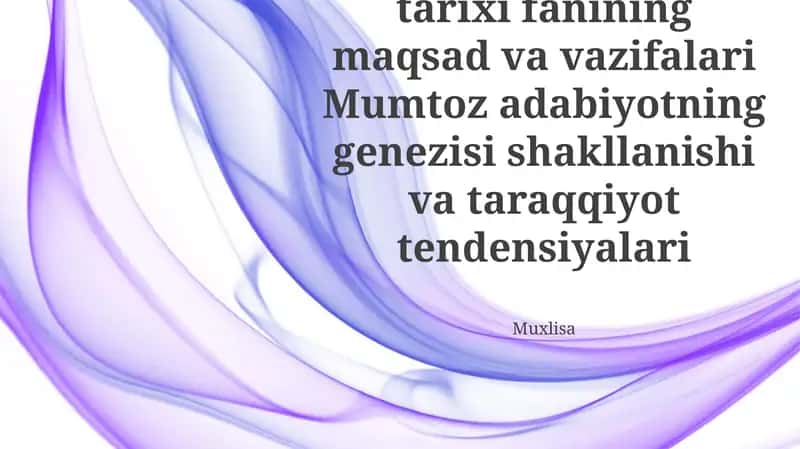 O'zbek Adabiyoti Tarixining Maqsad va Vazifalari