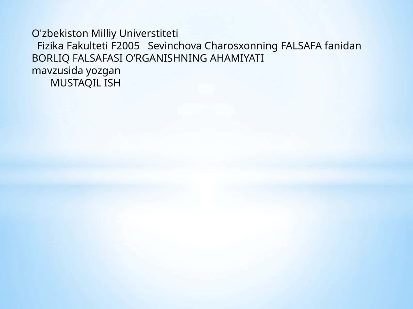 BORLIQ FALSAFASI O’RGANISHNING AHAMIYATI