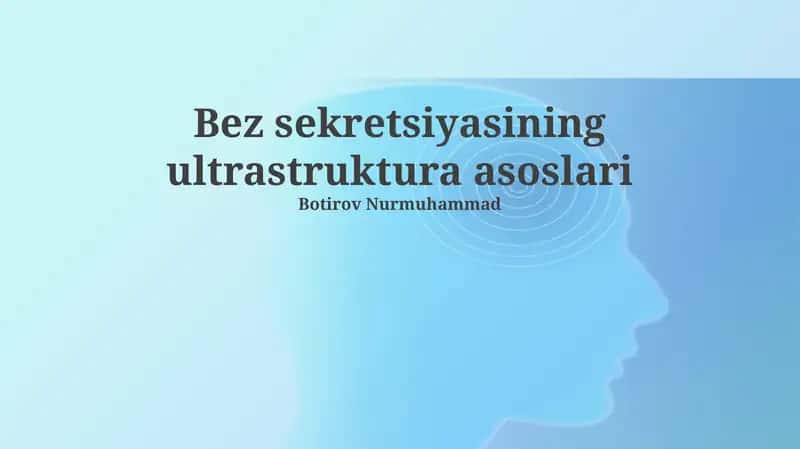 Bez sekretsiyasining ultrastruktura asoslari