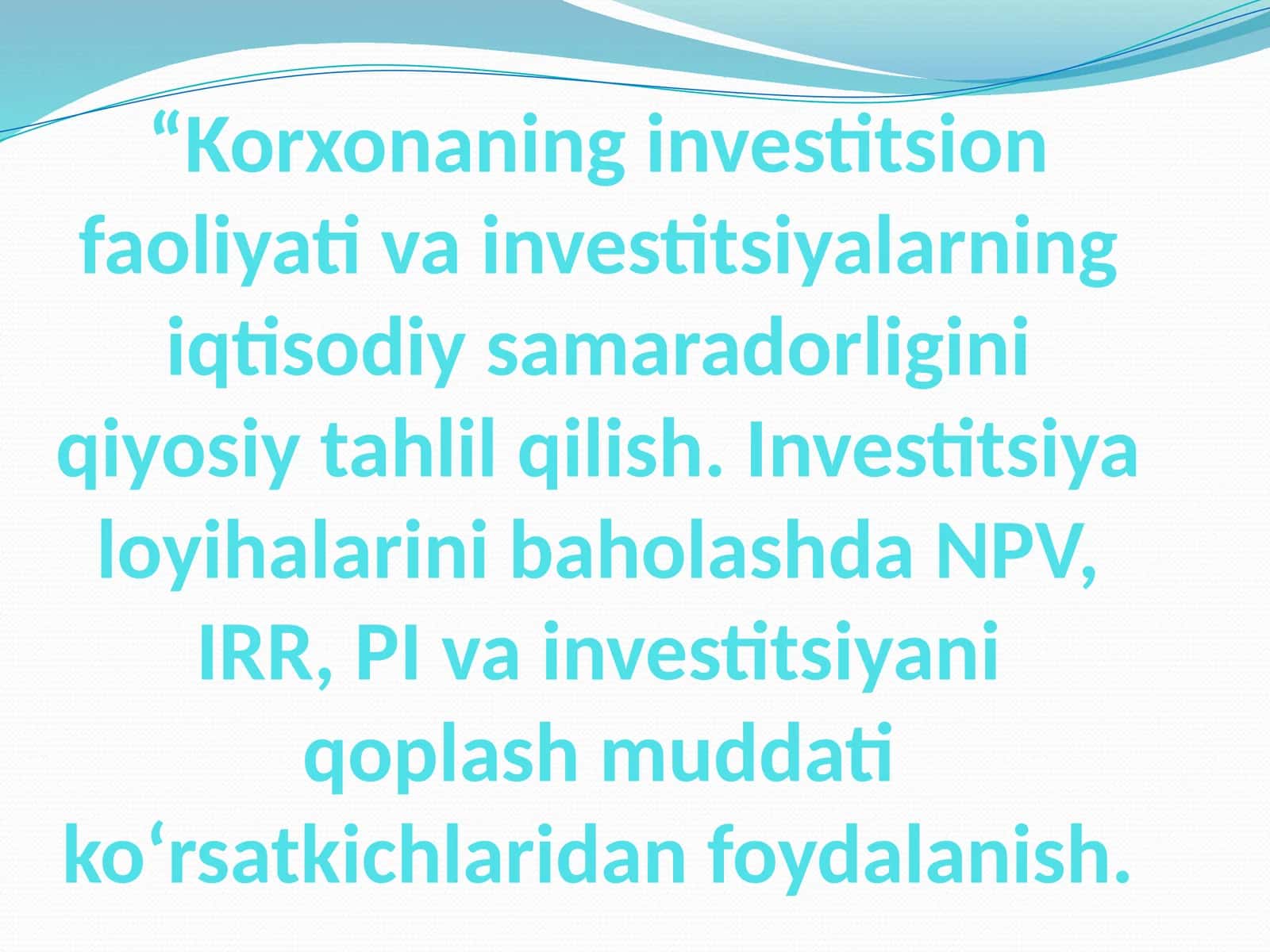 Investitsiyalarning Iqtisodiy Samaradorligi