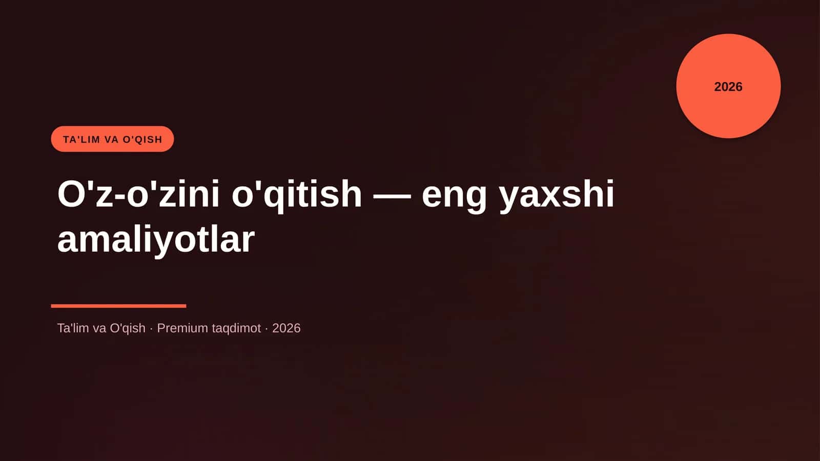 O'z-o'zini o'qitish — eng yaxshi amaliyotlar