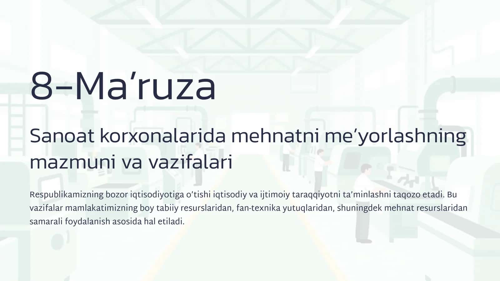 Mehnatni me’yorlashning mazmuni va vazifalari