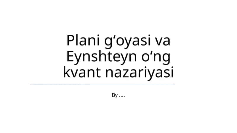 Plani gʻoyasi va Eynshteyn oʻng kvant nazariyasi