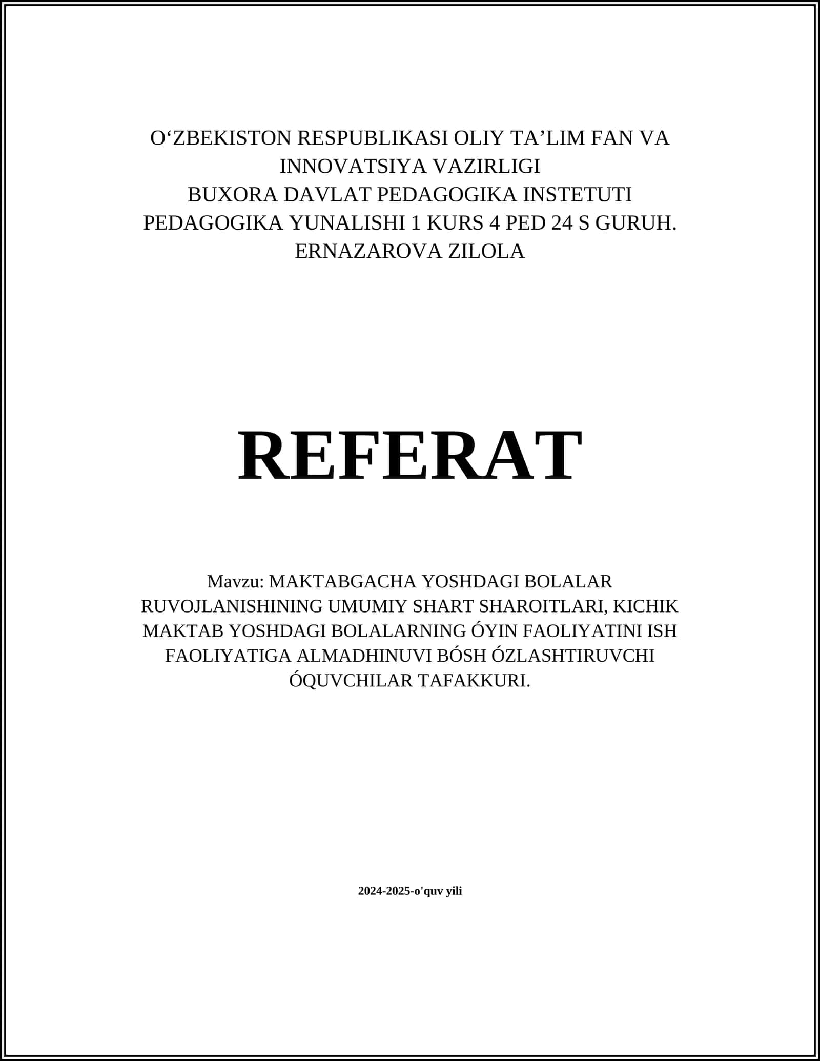 REFERAT - MAKTABGACHA YOSHDAGI BOLALAR RUVOJLANISHINING UMUMIY SHART SHAROITLARI