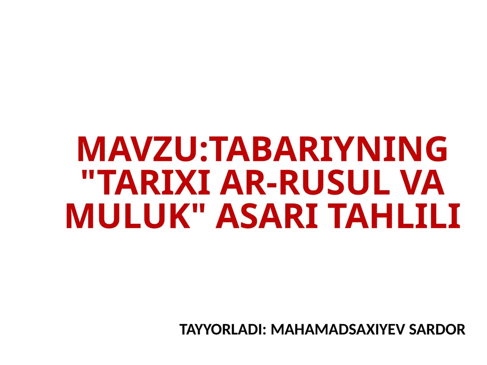 TABARIYNING "TARIXIAR-RUSULVAMULUK" ASARITAHLILI