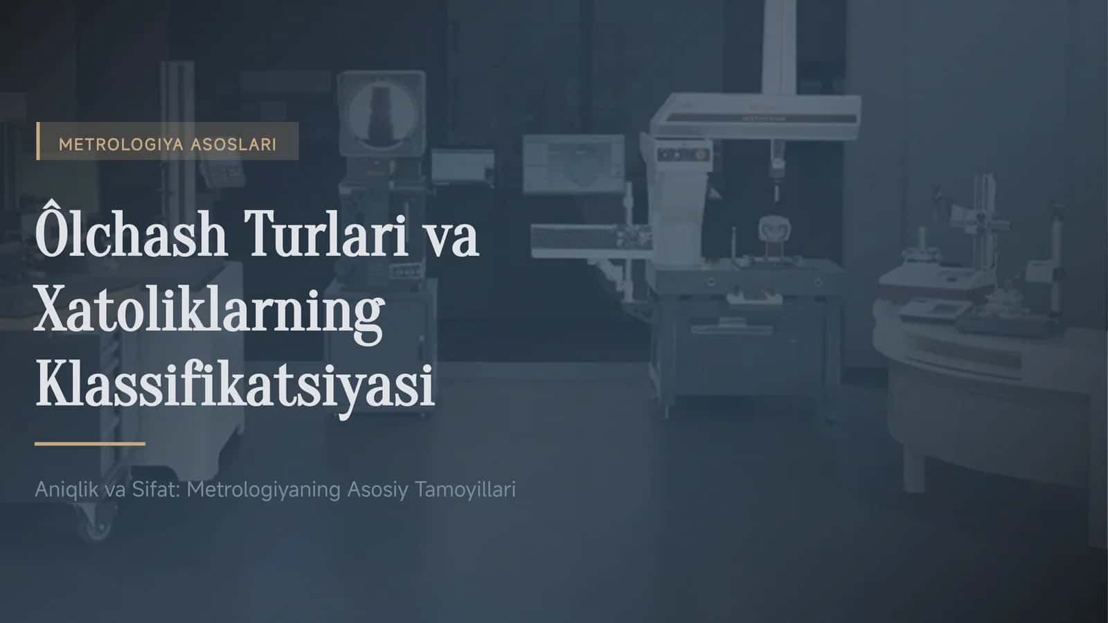 METROLOGIYA ASOSLARI