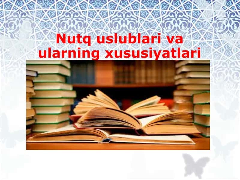 Nutq uslublari va ularning xususiyatlarit