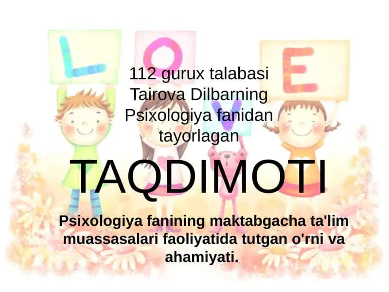 Psixologiyafanining maktabgacha ta'lim muassasalari faoliyati
