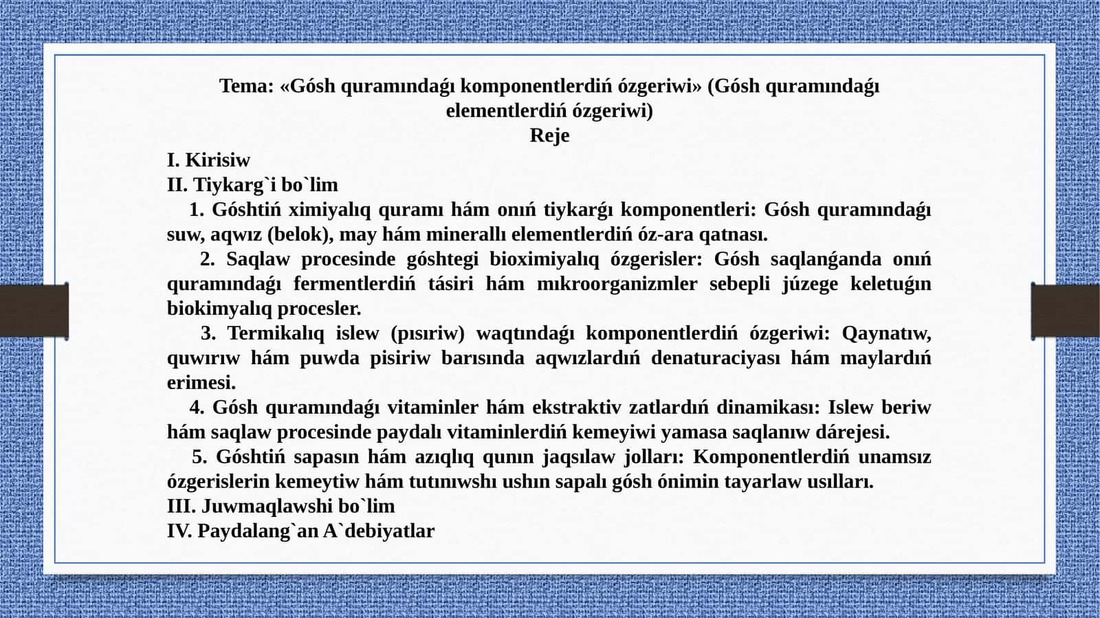 Gósh quramındaǵı komponentlerdiń ózgeriwi