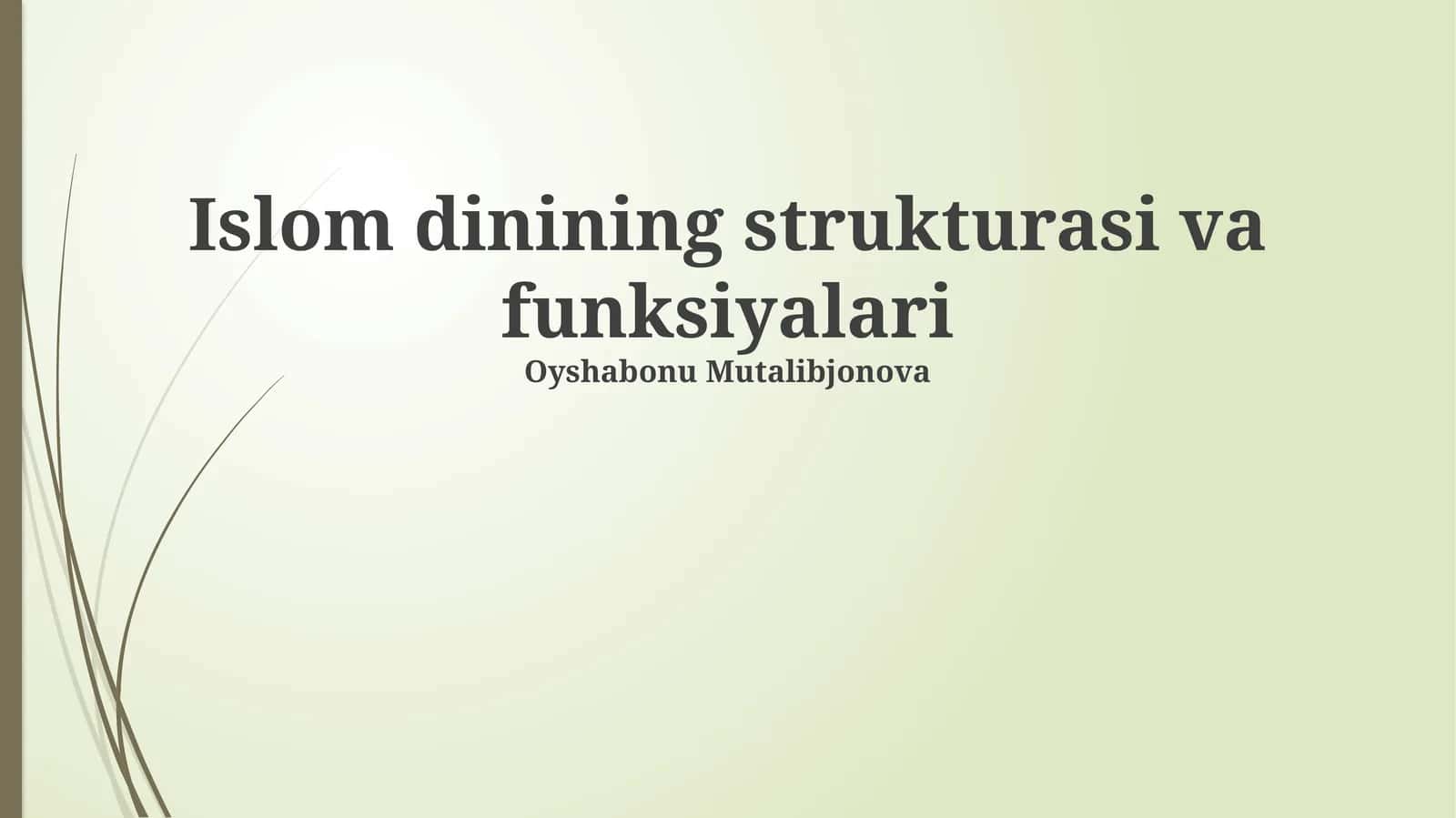 Islom dinining strukturasi va funksiyalari