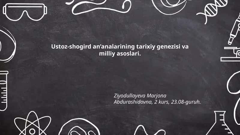 Ustoz-shogird an’analarining tarixiy genezisi va milliy asoslari