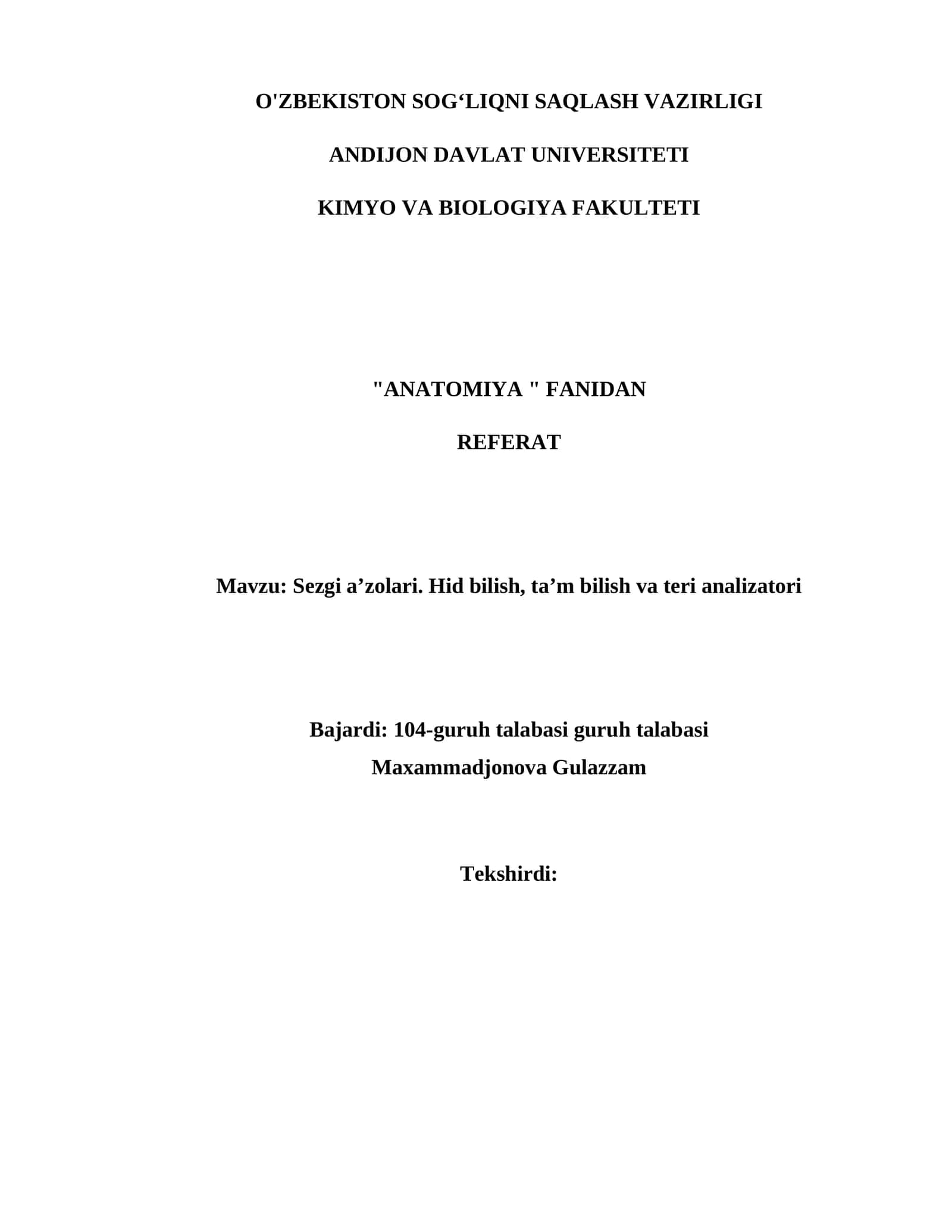 Sezgi a’zolari. Hid bilish, ta’m bilish va teri analizatori