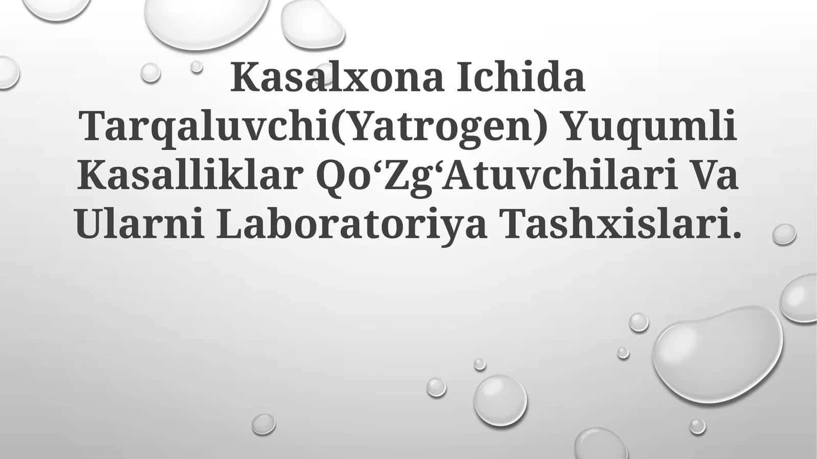 Kasalxona Ichida Tarqaluvchi(Yatrogen) Yuqumli Kasalliklar Qo‘Zg‘Atuvchilari Va Ularni Laboratoriya Tashxislari